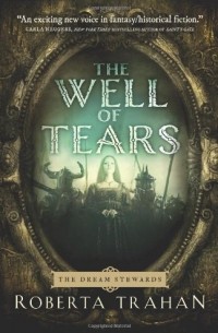 Роберта Трахан - The Well of Tears