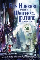 без автора - L. Ron Hubbard Presents Writers of the Future Volume 30