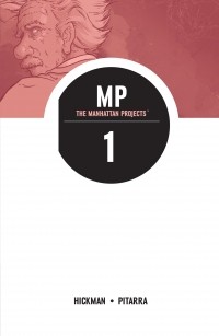 - The Manhattan Projects, Vol. 1: Science Bad