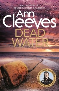 Ann Cleeves - Dead Water