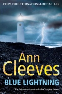 Ann Cleeves - Blue Lightning