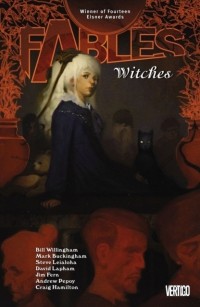 Bill Willingham - Fables, Vol. 14: Witches