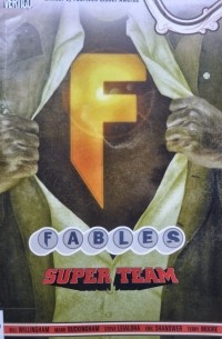 Bill Willingham - Fables Vol. 16: Super Team