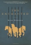 Rene Denfeld - The Enchanted