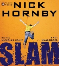 Nick Hornby, Nicholas Hoult - Slam