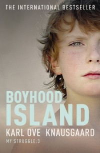 Karl Ove Knausgaard - Boyhood Island: My Struggle Book 3