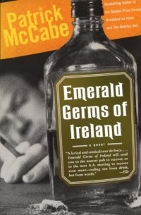 Patrick McCabe - Emerald Germs of Ireland