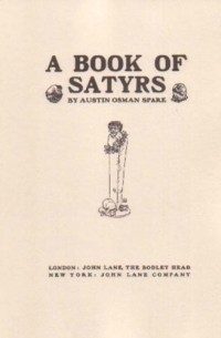 Austin Osman Spare - A Book of Satyrs