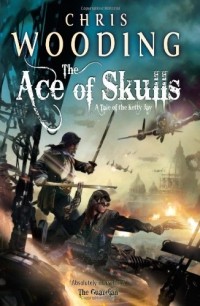 Chris Wooding - The Ace of Skulls
