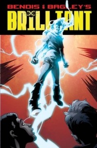 Brian M Bendis, Mark BAGLEY - Brilliant - Vol. 1