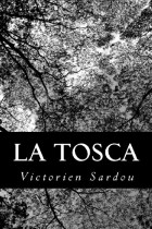 Victorien Sardou - La Tosca