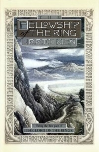 J. R. R. Tolkien - The Fellowship of the Ring : Being the First Part of The Lord of the Rings