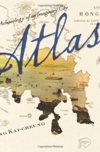 Kai-cheung Dung - Atlas