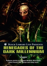  - Renegades of the Dark Millennium