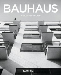 Магдалена Дросте - The Bauhaus: 1919-1933: Reform and Avant-Garde