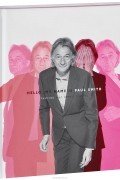  - Hello, My Name is Paul Smith: Fashion and Other Stories