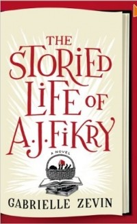 Gabrielle Zevin - The Storied Life of A. J. Fikry