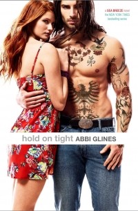 Abbi Glines - Hold On Tight