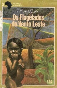 Manuel Lopes - Os Flagelados do Vento Leste