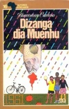 Boaventura Cardoso - Dizanga dia muenhu
