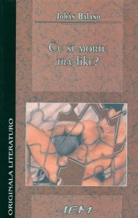 Claude Piron - Ĉu ŝi mortu tra-fike?