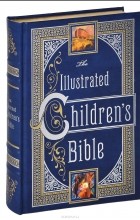  - The Illustrated Children’s Bible