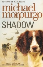 Michael Morpurgo - Shadow