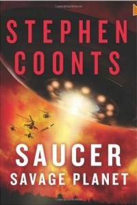 Stephen Coonts - Saucer: Savage Planet