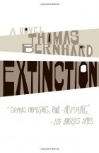 Thomas Bernhard - Extinction