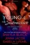  - The Young And The Submissive