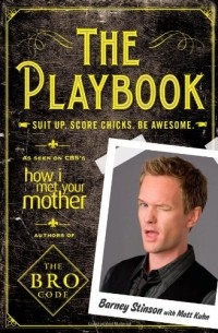  - The Playbook: Suit Up. Score Chicks. Be Awesome.