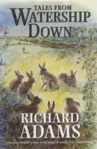Richard Adams - Tales from Watership Down
