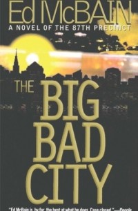 Ed McBain - The Big Bad City