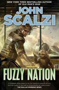 John Scalzi - Fuzzy Nation
