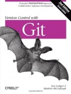  - Version Control with Git: Powerful tools and techniques for collaborative software development