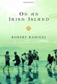 Роберт Кэнигел - On an Irish Island