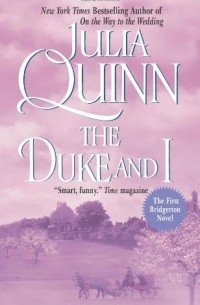 Julia Quinn - The Duke and I
