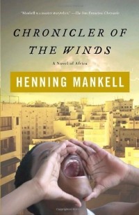 Henning Mankell - Chronicler of the Winds