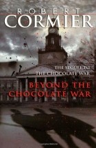 Robert Cormier - Beyond the Chocolate War