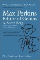 A. Scott Berg - Max Perkins: Editor of Genius