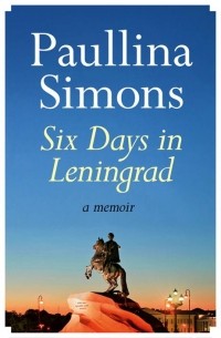 Paullina Simons - Six Days in Leningrad