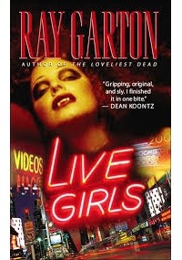 Ray Garton - Live Girls