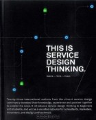  - This Is Service Design Thinking: Basics, Tools, Cases