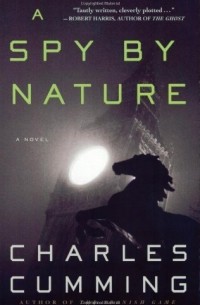 Чарльз Камминг - A Spy by Nature
