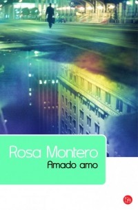 Rosa Montero - Amado amo