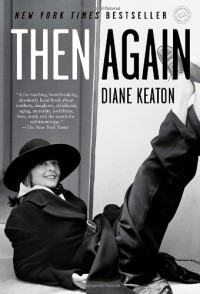 Diane Keaton - Then Again
