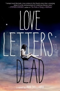 Ava Dellaira - Love Letters to the Dead