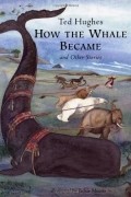  - How the Whale Became: And Other Stories