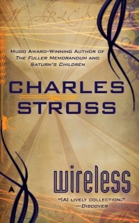 Charles Stross - Wireless (сборник)