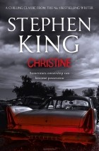 Стивен Кинг - Christine